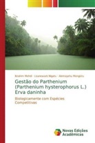 Ibrahim Mehdi, Alemayehu Mengistu, Lisanework Nigatu - Gestão do Parthenium (Parthenium hysterophorus L.) Erva daninha