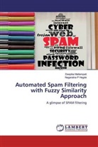 Nagaratna P Hegde, Deepik Mallampati, Deepika Mallampati - Automated Spam Filtering with Fuzzy Similarity Approach