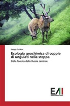 Sergey Tutikov - Ecologia geochimica di coppie di ungulati nella steppa