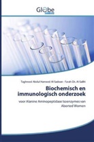 Taghreed Abdul Hamee Al-Sadoon, Taghreed Abdul Hameed Al-Sadoon, Farah Al-Salihi, Farah Gh. Al-Salihi - Biochemisch en immunologisch onderzoek