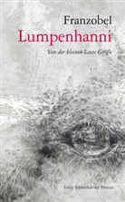Franzobel, Ramona Schnekenburger - Lumpenhanni
