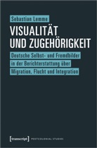 Sebastian Lemme - Visualität und Zugehörigkeit