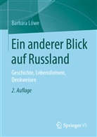 Barbara Löwe - Ein anderer Blick auf Russland
