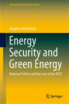 Angelica Rutherford - Energy Security and Green Energy
