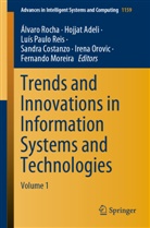 Hojja Adeli, Hojjat Adeli, Sandra Costanzo, Fernando Moreira, Irena Orovic, Luís Paulo Reis et al... - Trends and Innovations in Information Systems and Technologies