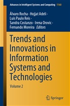 Hojja Adeli, Hojjat Adeli, Sandra Costanzo, Fernando Moreira, Irena Orovic, Luís Paulo Reis et al... - Trends and Innovations in Information Systems and Technologies