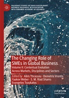 S. M. Riad Shams, Alkis Thrassou, Evangelos Tsoukatos, Demetri Vrontis, Demetris Vrontis, Yaakov Weber... - The Changing Role of SMEs in Global Business