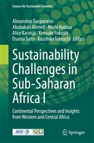 Abubakar Ahmed, Abubakari Ahmed, Kensuke Fukushi, Alexandros Gasparatos, Alice Karanja, Merle Naidoo... - Sustainability Challenges in Sub-Saharan Africa I