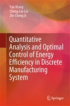 Zhi-Cheng Ji, Cheng-Li Liu, Cheng-Lin Liu, Ya Wang, Yan Wang - Quantitative Analysis and Optimal Control of Energy Efficiency in Discrete Manufacturing System