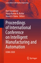 Amool A Raina, Vijaya Kumar N. Kottur, Vijay Kumar N Kottur, Vijaya Kumar N Kottur, Amool A. Raina, Hari Vasudevan - Proceedings of International Conference on Intelligent Manufacturing and Automation