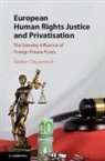 Gaetan Cliquennois, Gaëtan Cliquennois, Gaetan (Universite De Nantes Cliquennois, Cliquennois Gaetan Cliquennois - European Human Rights Justice and Privatisation
