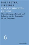 Rolf Peter Sieferle - Fortschrittsfeinde?