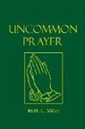 Ruth L. Miller - Uncommon Prayer