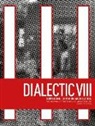 Michael Abrahamson, Ole W Fischer, Ole W. Fischer, Michael Abrahamson, Ole W Fischer, Ole W. Fischer - Dialectic VIII