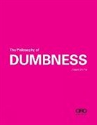 Joseph Choma - The Philosophy of Dumbness