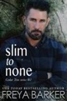 Freya Barker, Freya Barker - Slim To None