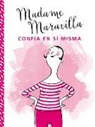 Madame Maravilla - Madame Maravilla Confia En Si Misma