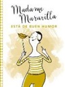 Madame Maravilla - Madame Maravilla Esta de Buen Humor