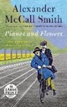 Alexander McCall Smith, Alexander McCall Smith - Pianos and Flowers