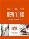 Alain Ducasse - Alain Ducasse's New York