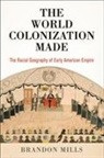 Brandon Mills - World Colonization Made