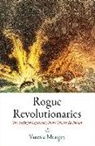 Vanessa Mongey - Rogue Revolutionaries