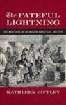 Kathleen Diffley - Fateful Lightning