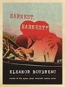 Eleanor Boudreau - Earnest, Earnest?
