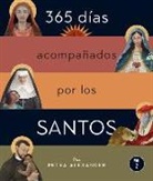 Petra Alexander - 365 Días Acompañados Por Los Santos