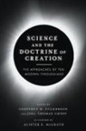 Joel Thomas Chopp, Geoffrey H Fulkerson, Geoffrey H. Fulkerson, Alister E. McGrath, Joel Thomas Chopp, Geoffrey H Fulkerson... - Science and the Doctrine of Creation
