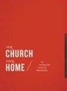 Our Church, Your Home, Participant's Guide
