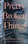 Melissa Marr - Pretty Broken Things