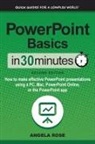 Angela Rose - PowerPoint Basics In 30 Minutes