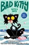 Nick Bruel, Nick Bruel - Bad Kitty Gets a Bath (Full-Color Edition)