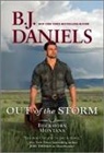 B J Daniels, B. J. Daniels - Out of the Storm
