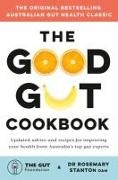 The Gut Foundation, Stanton, Dr Rosemary Stanton, Rosemary Stanton, Rosemary/ Gut Foundation (COR) Stanton, … - The Good Gut Cookbook