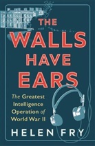 Helen Fry, Fry Helen - Walls Have Ears