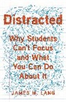 James M Lang, James M. Lang - Distracted