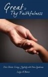 Leslye M. Bohrer - Great Is Thy Faithfulness: Chris Stories: Living Joyfully with Down Syndrome