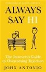 John Antonio - Always Say Hi