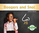Grace Hansen - Gross Body Functions: Boogers and Snot