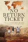Andi Crockford - No Return Ticket: A Two-Year Journey Around The World: Learning to Live, Love and Let Go