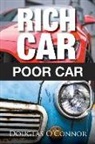 Douglas O'Connor - Rich Car, Poor Car
