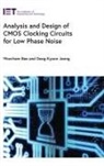 Woorham Bae, Deog-Kyoon, Deog-Kyoon Jeong, Woorham - Analysis and Design of CMOS Clocking Circuits for Low Phase Noise