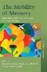 Luisa Proglio Passerini, Luisa Trakilovic Passerini, Luisa Passerini, Passerini Luisa, Gabriele Proglio, Milica Trakilovi¿... - Mobility of Memory