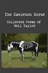 Neil Taylor - The Skeleton Horse