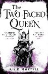 Nick Martell - The Two-Faced Queen