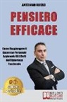 Antonino Russo - Pensiero Efficace: Come Raggiungere Il Successo Personale Arginando Gli Effetti Dell'Ignoranza Funzionale