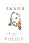 Mark Clark - The Problem of Jesus
