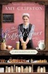 Amy Clipston - The Coffee Corner